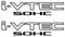 EPP® Custom Vinyl Sticker Die Cut I-VTEC SOHC 9" (2-Pack) Vinyl Decal I-VTEC Sticker fits Honda Civic Si Type R RSX